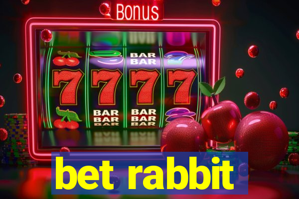 bet rabbit